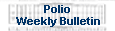 Polio Weekly Bulletin