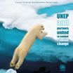 UNEP and Partners:United to Combat Climate Change