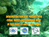 Demonstration Site Project for Coral Reefs and Seagrass Beds in Phu Quoc Island Vietnam - Part 1 of 3